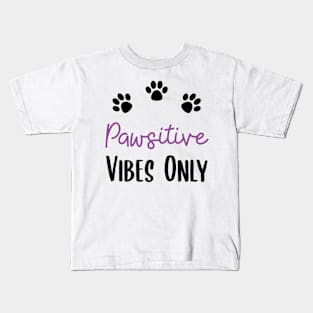 Pawsitive Vibes Kids T-Shirt